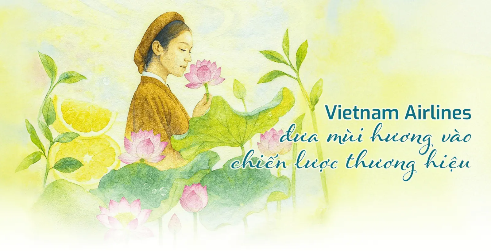 Press banner: Vietnam Airlines puts scent into its brand strategy, woman smelling a lotus